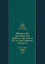 Memoires De L.academie Des Sciences, Des Lettres Et Des Arts D.amiens, Volume 45 - 