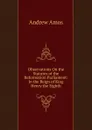 Observations On the Statutes of the Reformation Parliament: In the Reign of King Henry the Eighth - Andrew Amos