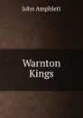 Warnton Kings - John Amphlett