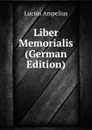 Liber Memorialis (German Edition) - Lucius Ampelius