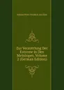 Zur Vermittlung Der Extreme in Den Meiningen, Volume 2 (German Edition) - Johann Peter Friedrich Ancillon