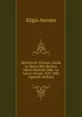 Historia De Yucatan, Desde La Epoca Mas Remota Hasta Nuestros Dias: La Guerra Social. 1847-188L (Spanish Edition) - Eligio Ancona