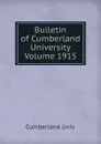 Bulletin of Cumberland University Volume 1915 - Cumberland Univ