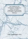 De L.influence En Litterature: Conference Faite A La Libre Esthetique De Bruxelles Le 29 Mars 1900 (French Edition) - Gide André 1869-1951