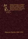 L.action Francaise Et La Religion Catholique: Les Elements D.une Imposture, Agressions Liberales, Democratiques, Sillonistes : Les Maitres De L.action . Francaise Et La Morale (French Edition) - Maurras Charles 1868-1952