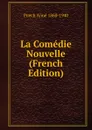 La Comedie Nouvelle (French Edition) - Puech Aimé 1860-1940