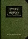 Le Reve D.alfred Bruneau: Etude Thematique Et Analytique De La Partition : Avec Un Portrait (French Edition) - Destranges Étienne 1863-1915