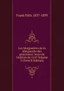 Les Marguerites de la Marguerite des princesses: texte de l.edition de 1547 Volume 3 (French Edition) - Frank Félix 1837-1899