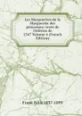 Les Marguerites de la Marguerite des princesses: texte de l.edition de 1547 Volume 4 (French Edition) - Frank Félix 1837-1899