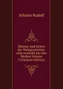 Manner und Zeiten der Weltgeschichte: eine Auswahl aus den Werken Volume 3 (German Edition) - Schulze Rudolf