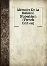 Memoire De La Baronne D.oberkirch (French Edition) - 