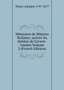 Memoires de Mistriss Bellamy: actrice du theatre de Covent-Garden Volume 2 (French Edition) - Thiers Adolphe