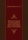 Memoires du marquis de Sourches sur le regne de Louis XIV, publies par le comte de Cosnac (Gabrile-Jules) et Arthur Bertrand Volume 11 (French Edition) - Chamillart Michel 1652-1721