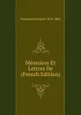 Memoires Et Lettres De  (French Edition) - Guessard François 1814-1882