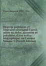 Oeuvres politiques et litteraires d.Armand Carrel; mises en ordre, annotees et precedees d.une notice biographique sur l.auteur Volume 5 (French Edition) - Carrel Armand 1800-1836