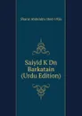 Saiyid K Dn Barkatain (Urdu Edition) - Sharar Abdulalm 1860-1926