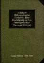 Schillers Philosophische Gedichte; Eine Einfuhrung In Ihre Grundgedanken (German Edition) - Lange Helene 1848-1930