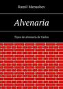 Alvenaria - Menashev Ramil