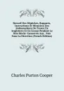 Recueil Des Depeches, Rapports, Instructions Et Memoires Des Ambassadeurs De France En Angleterre Et En Ecosse Pendant Le Xvie Siecle: Conserves Aux . Fois Sous La Direction (French Edition) - Charles Purton Cooper