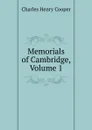 Memorials of Cambridge, Volume 1 - Charles Henry Cooper