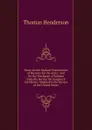 Hints On the Medical Examination of Recruits for the Army: And On the Discharge of Soldiers from the Service On Surgeon.S Certificate. Adapted to the Service of the United States - Thomas Henderson