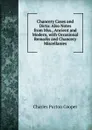 Chancery Cases and Dicta: Also Notes from Mss., Ancient and Modern, with Occasional Remarks and Chancery Miscellanies - Charles Purton Cooper