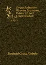 Corpus Scriptorum Historiae Byzantinae, Volume 24,.part 1 (Latin Edition) - Barthold Georg Niebuhr