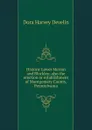 Historic Lower Merion and Blockley; also the erection or establishment of Montgomery County, Pennsylvania - Dora Harvey Develin