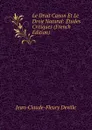 Le Droit Canon Et Le Droit Natural: Etudes Critiques (French Edition) - Jean-Claude-Fleury Deville