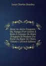 Rome Au Siecle D.auguste: Ou, Voyage D.un Gaulois A Rome A L.epoque Du Regne D.auguste Et Pendant Une Partie Du Regne De Tibere, Volume 1 (French Edition) - Louis Charles Dezobry