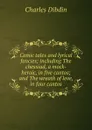 Comic tales and lyrical fancies; including The chessiad, a mock-heroic, in five cantos; and The wreath of love, in four cantos - Charles Dibdin