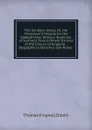 The Sunday Library; Or, the Protestant.s Manual for the Sabbath-Day: Being a Selection of Sermons from Eminent Divines of the Church of England, . Biographical Sketches and Notes . - Thomas Frognall Dibdin