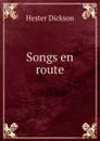 Songs en route - Hester Dickson