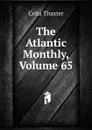 The Atlantic Monthly, Volume 65 - Celia Thaxter