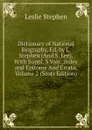 Dictionary of National Biography, Ed. by L. Stephen (And S. Lee). With Suppl. 3 Vols.;index and Epitome And Errata, Volume 2 (Scots Edition) - Leslie Stephen