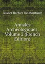 Annales Archeologiques, Volume 2 (French Edition) - Xavier Barbier de Montault