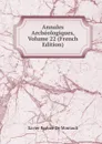Annales Archeologiques, Volume 22 (French Edition) - Xavier Barbier de Montault