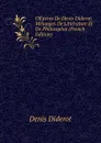 OEuvres De Denis Diderot: Melanges De Litterature Et De Philosophie (French Edition) - Denis Diderot