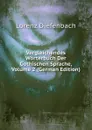 Vergleichendes Worterbuch Der Gothischen Sprache, Volume 2 (German Edition) - Lorenz Diefenbach