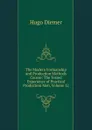 The Modern Formanship and Production Methods Course: The Tested Experience of Practical Production Men, Volume 12 - Hugo Diemer