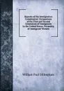 Reports of the Immigration Commission: Occupations of the First and Second Generation of Immigrants in the United States. Fecundity of Immigrant Women - William Paul Dillingham