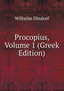 Procopius, Volume 1 (Greek Edition) - Dindorf Wilhelm