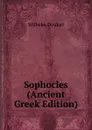 Sophocles (Ancient Greek Edition) - Dindorf Wilhelm