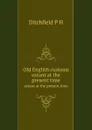 Old English customs. extant at the present time - P.H. Ditchfield