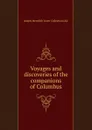 Voyages and discoveries of the companions of Columbus - Joseph Meredith Toner Collection DLC