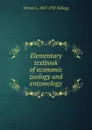 Elementary textbook of economic zoology and entomology - Vernon L. 1867-1937 Kellogg