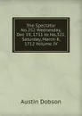 The Spectator No.252 Wednesday, Dec 19, 1711 to No,321, Saturday, March 8, 1712 Volume IV - Austin Dobson
