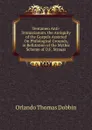 Tentamen Anti-Straussianum. the Antiquity of the Gospels Asserted On Philological Grounds, in Refutation of the Mythic Scheme of D.F. Strauss - Orlando Thomas Dobbin