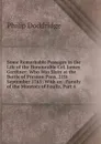 Some Remarkable Passages in the Life of the Honourable Col. James Gardiner: Who Was Slain at the Battle of Preston-Pans, 21St September 1745: With an . Family of the Munroes of Foulis, Part 4 - Doddridge Philip