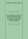 Le Avventure D. Alice Nel Paese Delle Meraviglie, Per Lewis Carroll, Tr. Da T. Pietrocola-Rossetti (Italian Edition) - Charles Lutwidge Dodgson